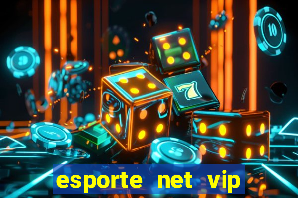 esporte net vip bet apostas